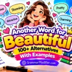 Another Word for Beautiful: 100+ Alternatives With Examples