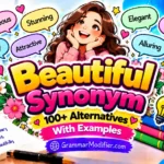 Beautiful Synonym: 100+ Alternatives With Examples