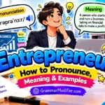 How to Pronounce Entrepreneur: Meaning & Examples